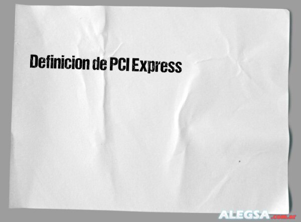 Definición de PCI Express