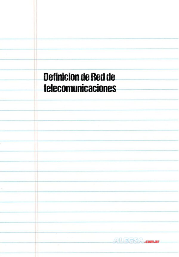 Definición de Red de telecomunicaciones