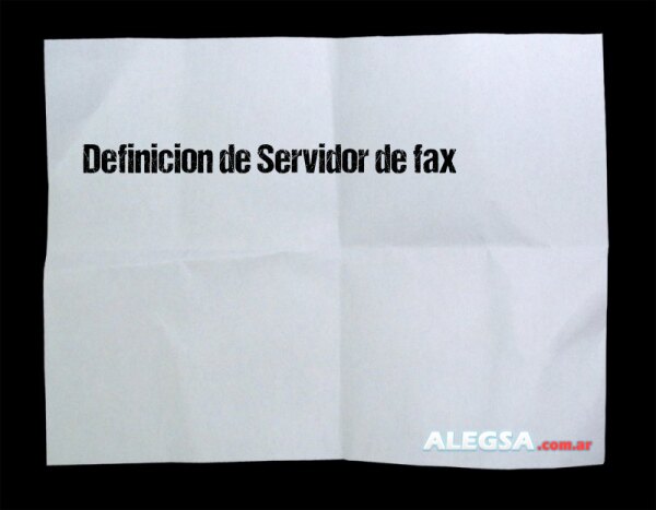 Definición de Servidor de fax