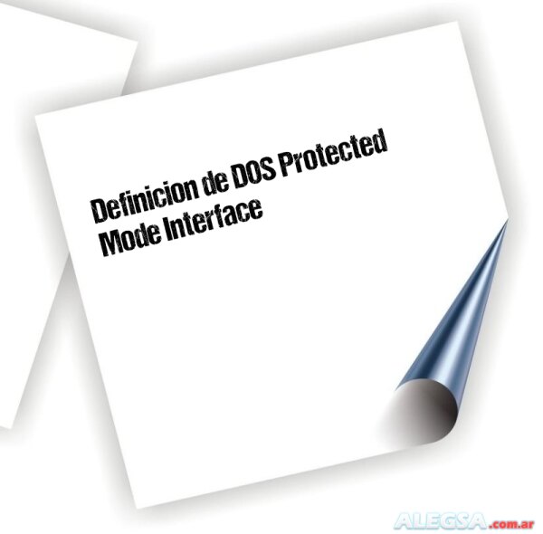 Definición de DOS Protected Mode Interface