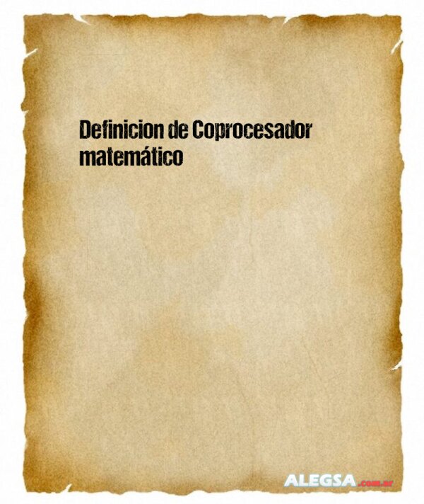 Definición de Coprocesador matemático