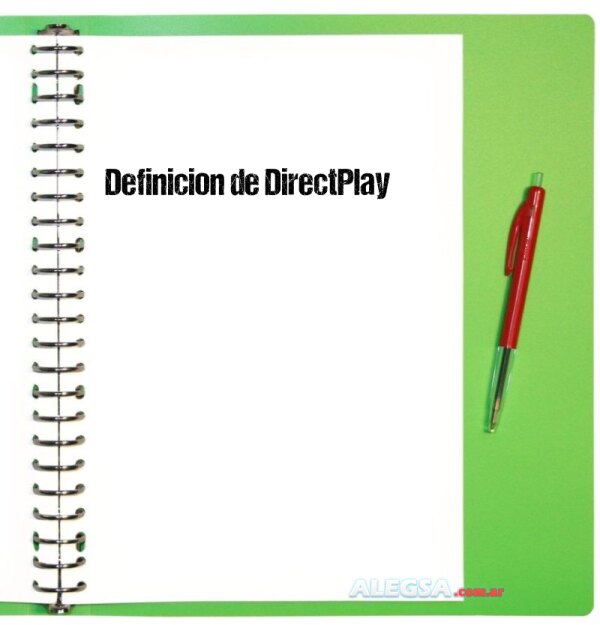 Definición de DirectPlay