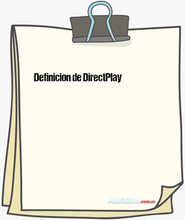 Definición de DirectPlay