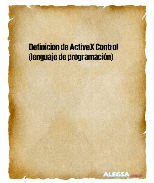 Definición de ActiveX Control (lenguaje de programación)