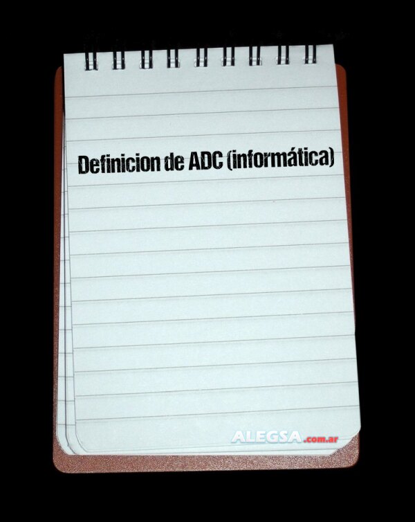 Definición de ADC (informática)