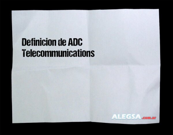 Definición de ADC Telecommunications