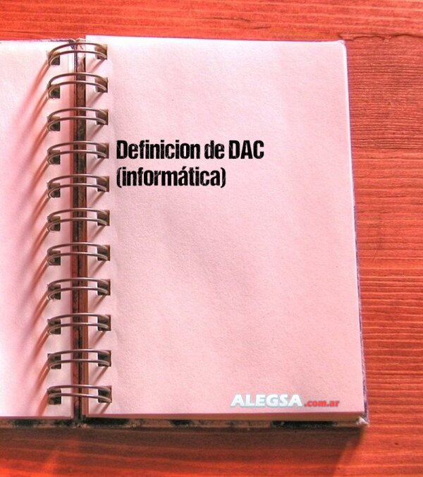 Definición de DAC (informática)