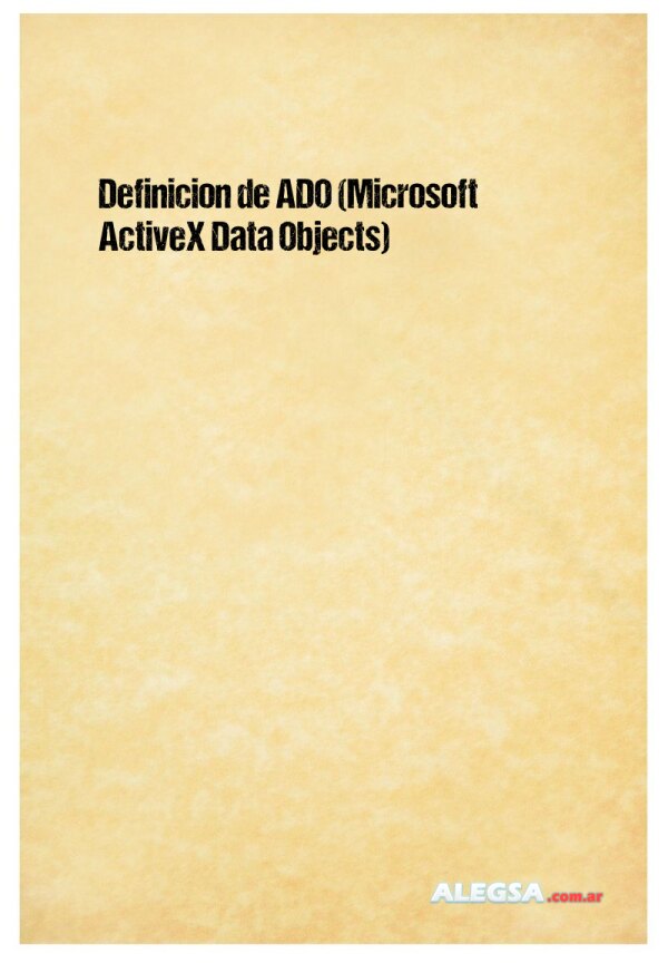 Definición de ADO (Microsoft ActiveX Data Objects)