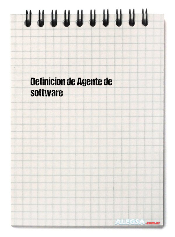 Definición de Agente de software