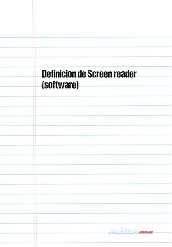 Definición de Screen reader (software)