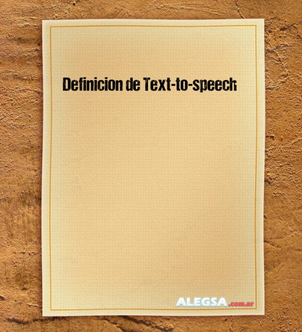 Definición de Text-to-speech