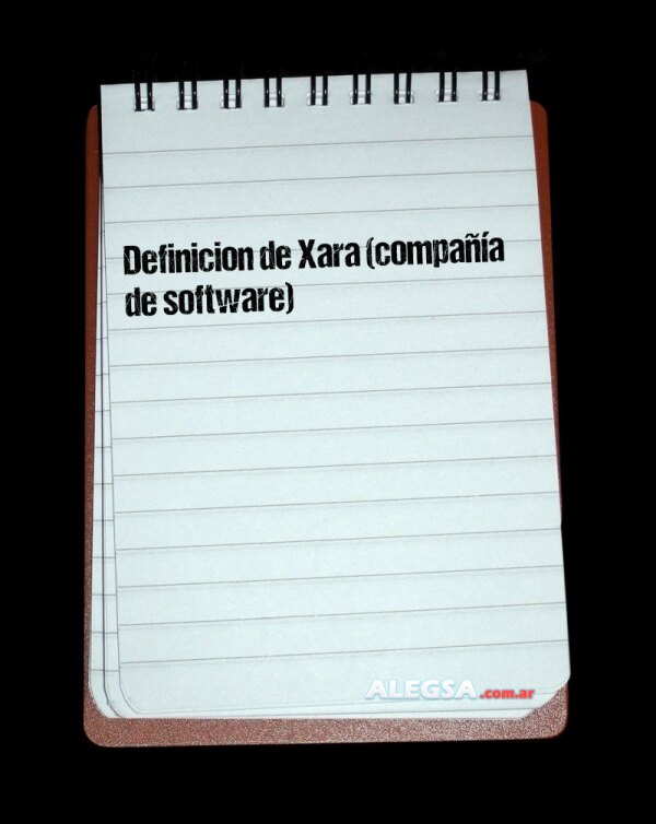 Definición de Xara (compañía de software)