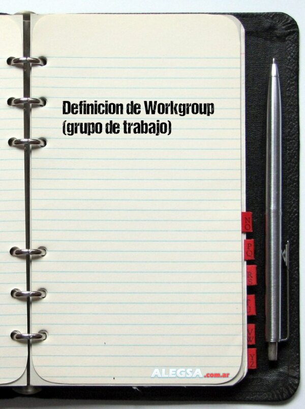 Definición de Workgroup (grupo de trabajo)