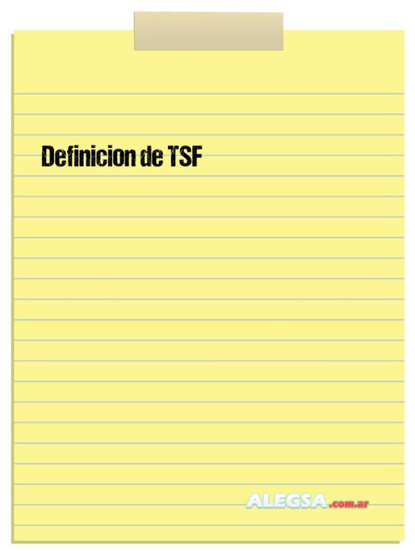 Definición de TSF