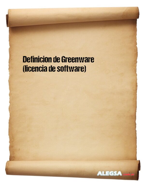 Definición de Greenware (licencia de software)
