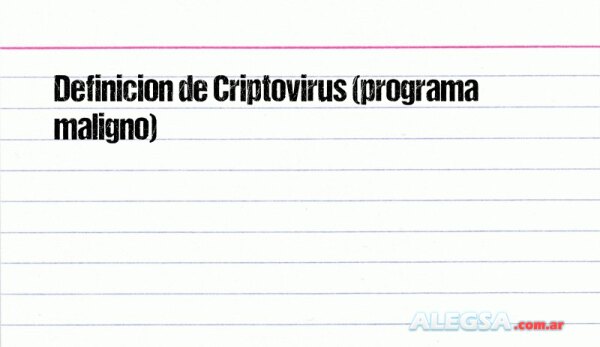 Definición de Criptovirus (programa maligno)