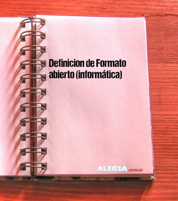 Definición de Formato abierto (informática)