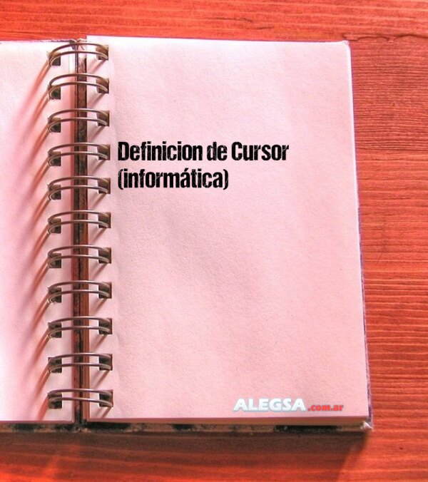 Definición de Cursor (informática)