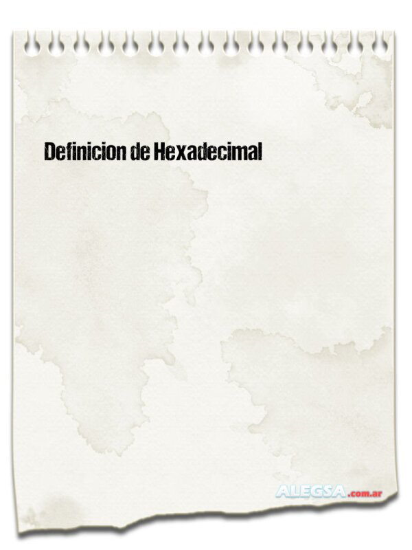 Definición de Hexadecimal
