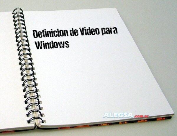 Definición de Video para Windows