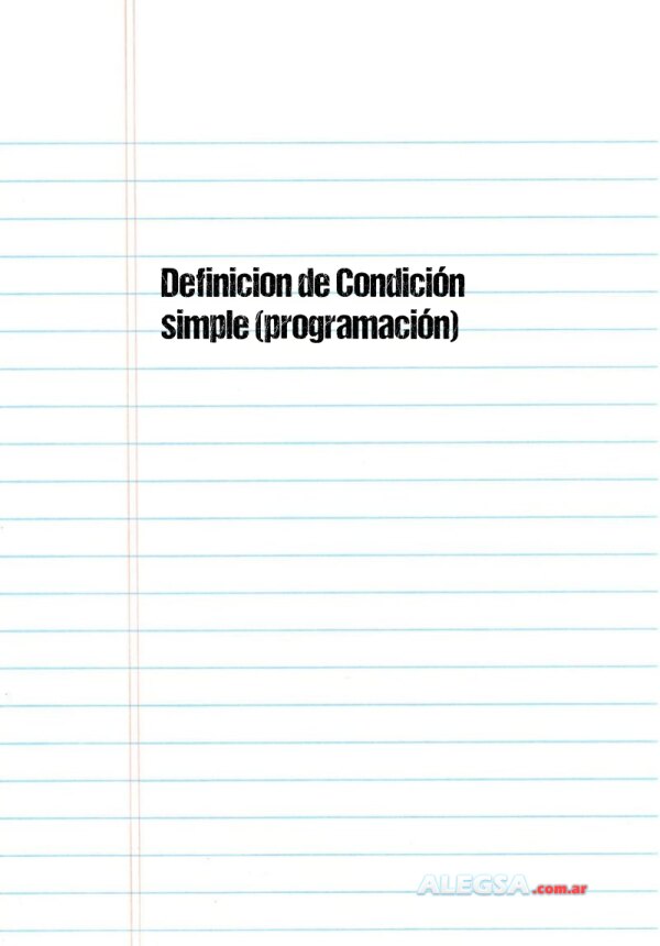 Definición de Condición simple (programación)