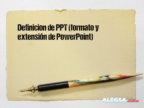 Definición de PPT (formato y extensión de PowerPoint)