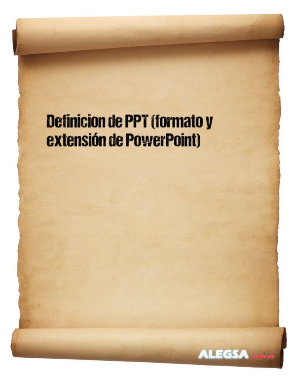 Definición de PPT (formato y extensión de PowerPoint)