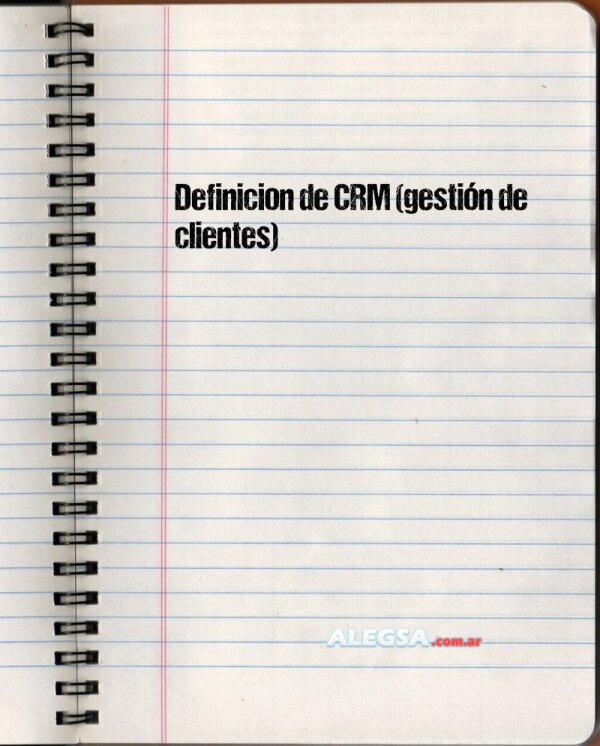 Definición de CRM (gestión de clientes)