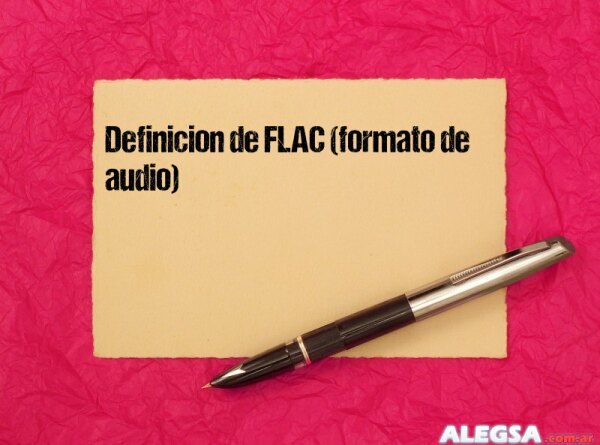 Definición de FLAC (formato de audio)