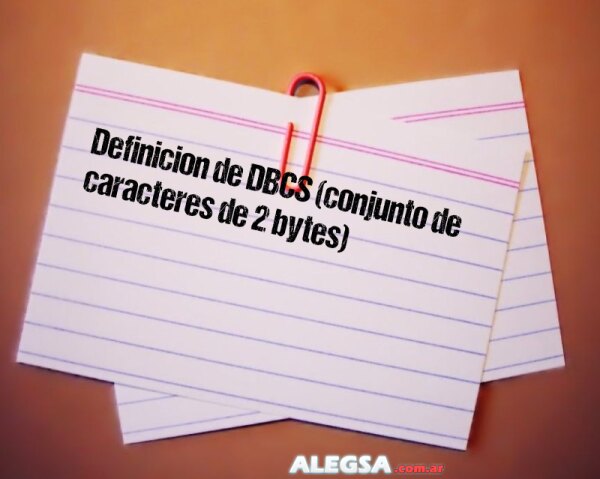 Definición de DBCS (conjunto de caracteres de 2 bytes)