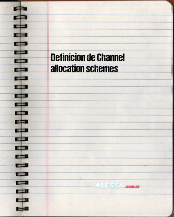 Definición de Channel allocation schemes