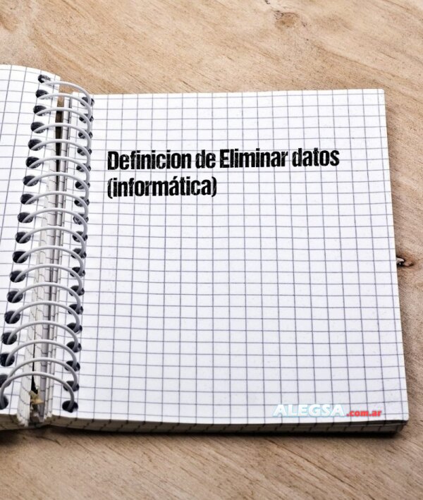 Definición de Eliminar datos (informática)