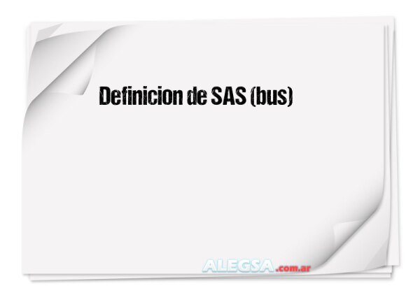 Definición de SAS (bus)