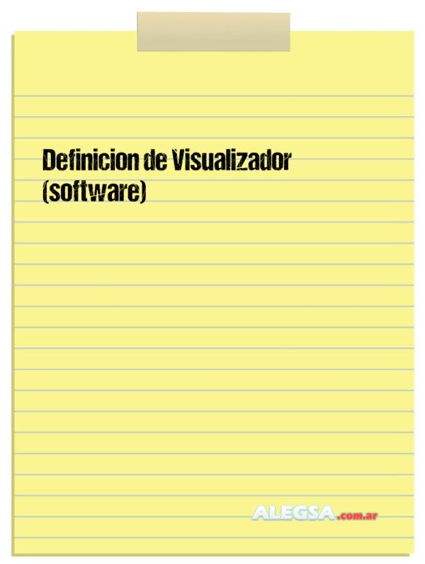 Definición de Visualizador (software)