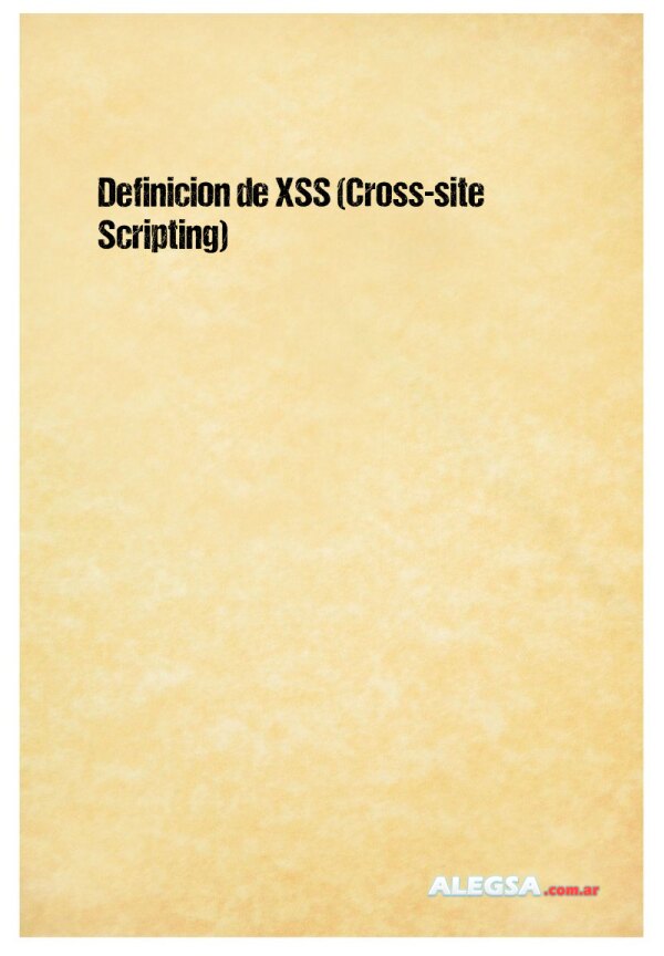Definición de XSS (Cross-site Scripting)