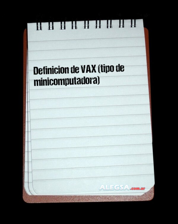 Definición de VAX (tipo de minicomputadora)