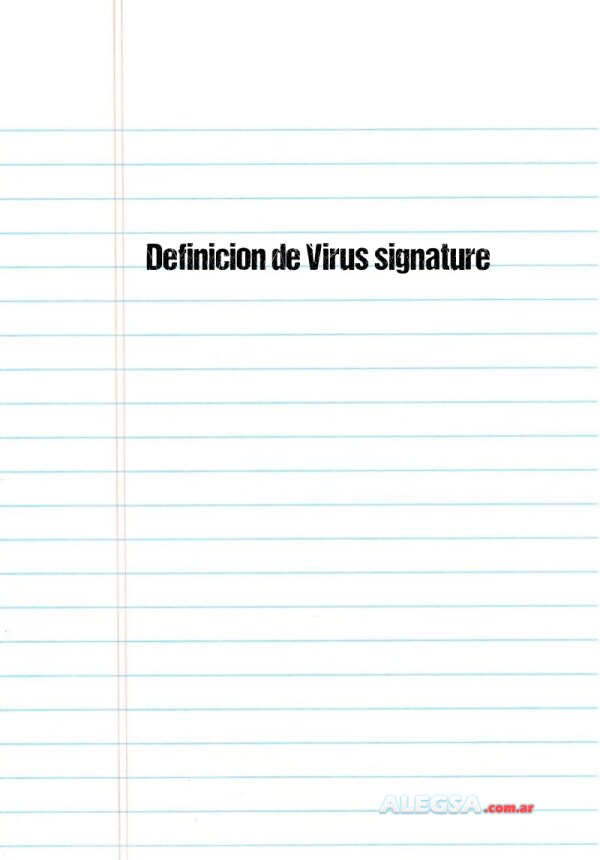 Definición de Virus signature