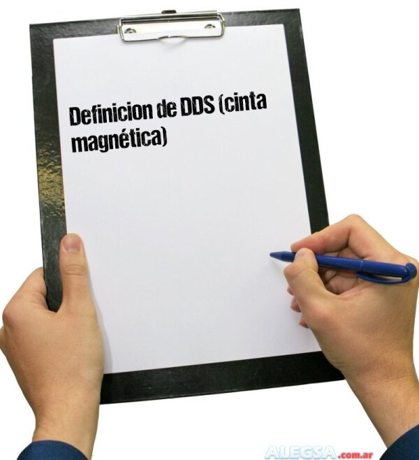 Definición de DDS (cinta magnética)