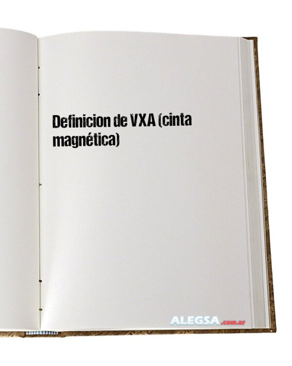 Definición de VXA (cinta magnética)