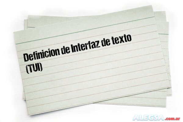 Definición de Interfaz de texto (TUI)