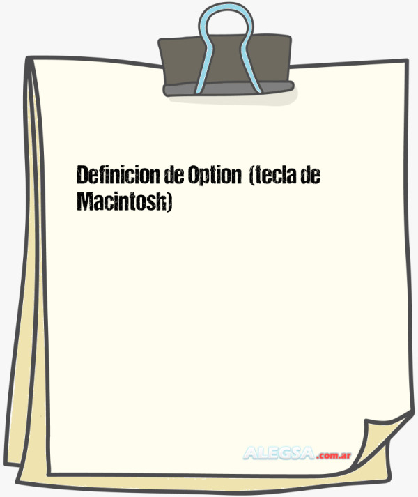 Definición de Option  (tecla de Macintosh)