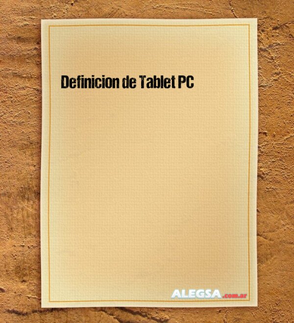 Definición de Tablet PC