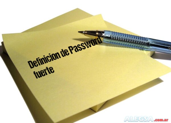 Definición de Password fuerte