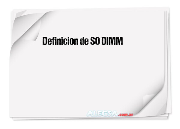 Definición de SO DIMM