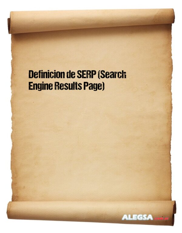 Definición de SERP (Search Engine Results Page)
