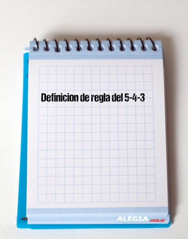 Definición de regla del 5-4-3