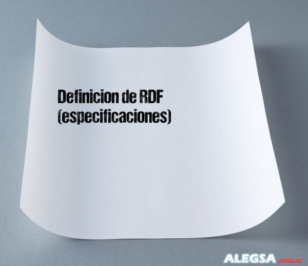 Definición de RDF (especificaciones)