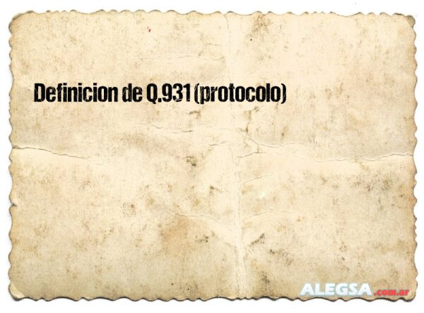 Definición de Q.931 (protocolo)