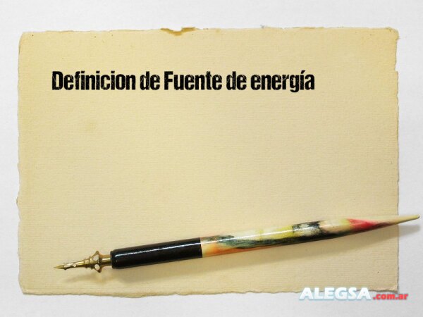 Definición de Fuente de energía