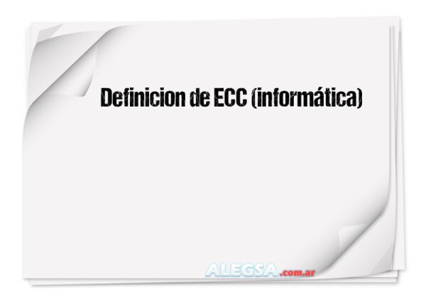 Definición de ECC (informática)